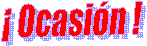 � Ocasi�n !